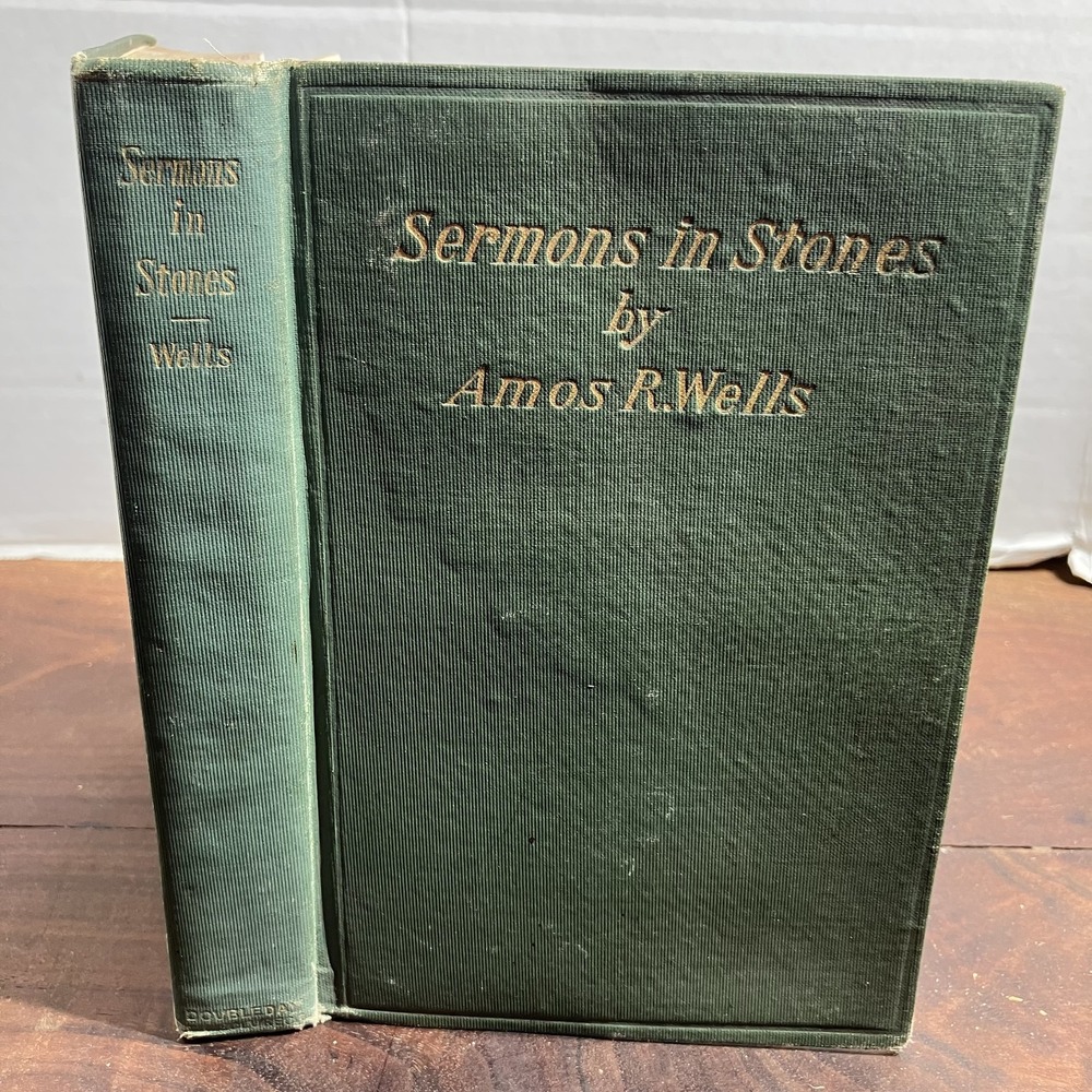 Vintage 1899 Sermons in Stones Amos R Wells Christian Inspiration Hardcover Book
